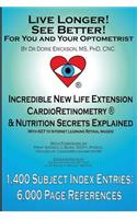 Live Longer! See Better! for You and Your Optometrist