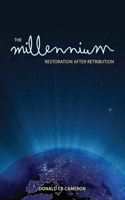 Millennium: Restoration After Retribution