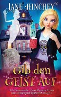 Gib den Geist auf