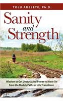 Sanity and Strength