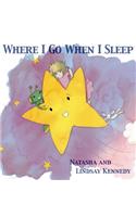 Where I Go When I Sleep