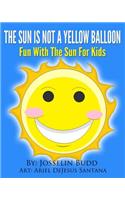 Sun Is Not a Yellow Balloon