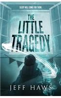 The Little Tragedy