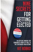 Nine Secrets for Getting Elected