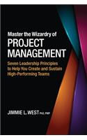 Master the Wizardry of Project Management