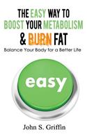 Easy Way to Boost Your Metabolism & Burn Fat