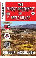 The Almost-Apocalypse of Apple Valley