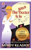 The Witch Doctor Is In (Large Print)