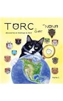 TORC le CHAT découvertes en Amérique du Nord partie 1