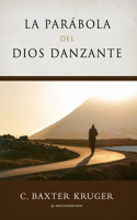 Parabola del Dios Danzante