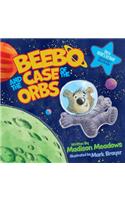 Beebo and the Case of the Orbs