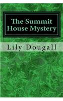 The Summit House Mystery: Or, the Earthly Purgatory