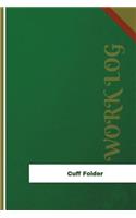 Cuff Folder Work Log