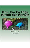 How the Pa-Pigs Saved the Forest