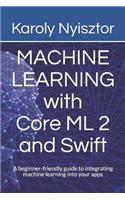 Machine Learning with Core ML 2 and Swift