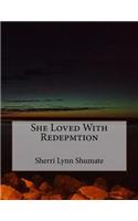 She Loved With Redepmtion