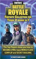 Fortnite Collection for Teens: 2 Books in 1: The Top Players Show You How to Become a Pro, Have World Class Gunplay and Secret Building