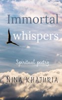 Immortal Whispers