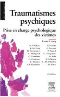 Traumatismes Psychiques: Prise En Charge Psychologique Des Victimes