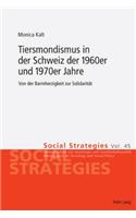 Tiersmondismus in der Schweiz der 1960er und 1970er Jahre