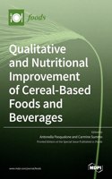 Qualitative and Nutritional Improvement of Cereal-Based Foods and Beverages