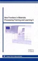 New Frontiers in Materials Processing Training and Learning II