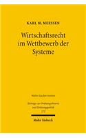 Wirtschaftsrecht Im Wettbewerb Der Systeme