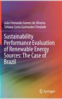 Sustainability Performance Evaluation of Renewable Energy Sources: The Case of Brazil