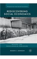 Rediscovering Social Economics