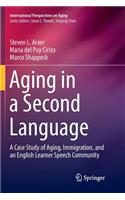 Aging in a Second Language