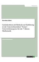 Gedankenlesen als Methode zur Einführung in die Unterrichtseinheit Terme. Unterrichtssequenz für die 7. Klasse, Mathematik