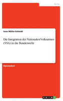 Integration der Nationalen Volksarmee (NVA) in die Bundeswehr