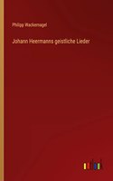 Johann Heermanns geistliche Lieder