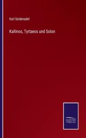 Kallinos, Tyrtaeos und Solon