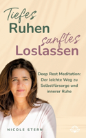 Tiefes Ruhen - sanftes Loslassen