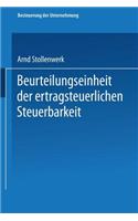Beurteilungseinheit der ertragsteuerlichen Steuerbarkeit