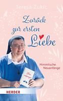Zuruck Zur Ersten Liebe: Himmlische Neuanfange