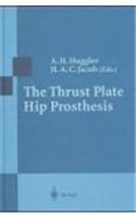 The Thrust Plate Hip Prosthesis