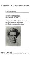 Soeren Kierkegaards Mozart-Rezeption