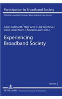 Experiencing Broadband Society