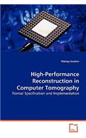 High Performance Reconstruction in Computer Tomography