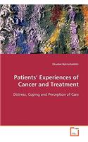 Patients' Experiences of Cancer and Treatment