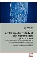 In-vitro sensitivity study of oral metronidazole preparations