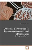 English as a lingua franca between correctness and effectiveness