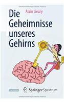 Die Geheimnisse unseres Gehirns