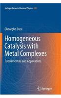 Homogeneous Catalysis with Metal Complexes