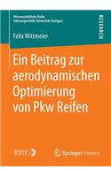 Ein Beitrag zur aerodynamischen Optimierung von Pkw Reifen: (Wissenschaftliche Reihe Fahrzeugtechnik Universität Stuttgart)
