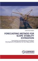 Forecasting Method for Slope Stability Estimation
