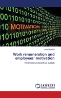 Work remuneration and employees' motivation