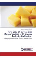 New Way of Developing Mango Verities with Unique Traits by Pollination